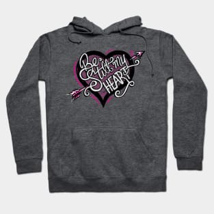 Be Still My Heart Hoodie